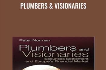 Plumbers and Visionaries - Peter Norman
