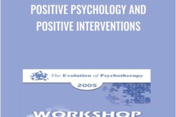 Positive Psychology and Positive Interventions - Martin Seligman