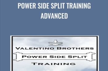 Power Side Split Training Advanced - Valentino Brothers