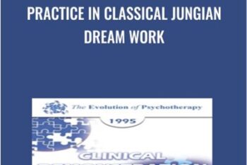 Practice in Classical Jungian Dream Work - James Hillman