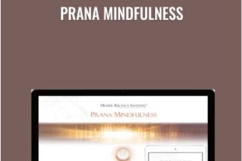 Prana Mindfulness - Higher Balance Institute
