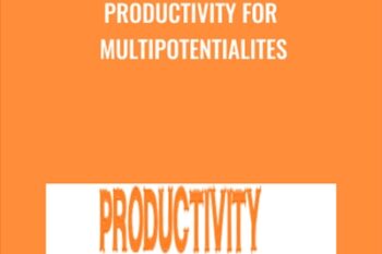 Productivity for Multipotentialites - Michelle Nickolaisen and Others