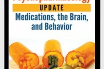 Psychopharmacology Update: Medications