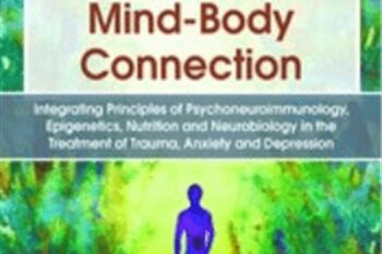 Psychotherapy and the Mind-Body Connection: Integrating Principles of Psychoneuroimmunology