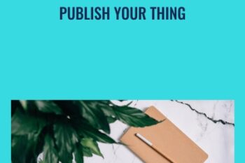 Publish Your Thing - Regina Anaejionu