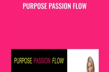 Purpose Passion Flow - Katrina Ruth