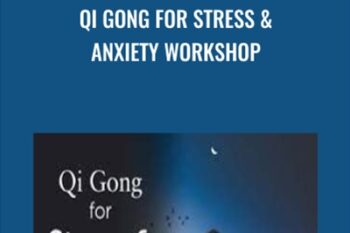 Qi Gong for Stress and Anxiety Workshop - Lee Holden