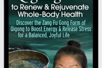 Qigong to Renew and Rejuvenate Whole-Body Health - Daisy Lee