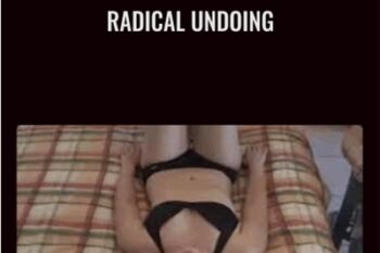 Radical Undoing - Christopher S. Hyatt
