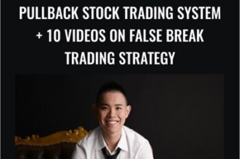 Pullback Stock Trading System + 10 videos on False Break Trading Strategy - Rayner Teo