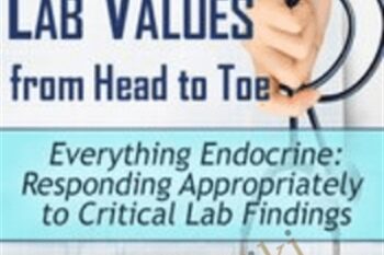 Everything Endocrine: Responding Appropriately to Critical Lab Findings - Cyndi Zarbano