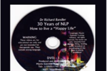 30 Years of NLP-How to live a Happy life - Richard Bandler