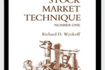 Stock Market Techique No.1 - Richard Wyckoff