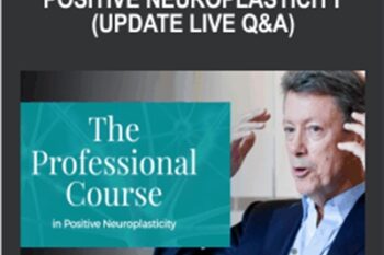 Professional Course in Positive Neuroplasticity (Update Live QandA) - Rick Hanson