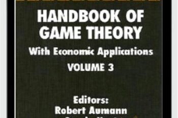 Handbook Of Game Theory With Economic Applications (Vol. II and III) - Robert J.Aumann