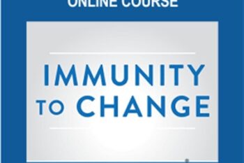 Immunity to Change Online Course - Robert Kegan