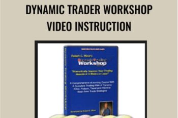 Dynamic trader workshop video instruction - Robert Miner