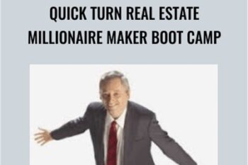 Quick Turn Real Estate Millionaire Maker Boot Camp - Ron LeGrand