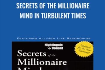 Secrets of the Millionaire Mind in Turbulent Times - T. Harv Eker