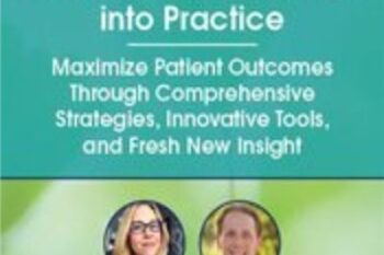 SLPs Putting Knowledge into Practice: Maximize Patient Outcomes Through Comprehensive Strategies
