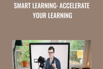 SMART Learning: Accelerate Your Learning - Leon Chaudhari