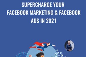 SUPERCHARGE your Facebook Marketing and Facebook Ads in 2021 - Tomas Moravek