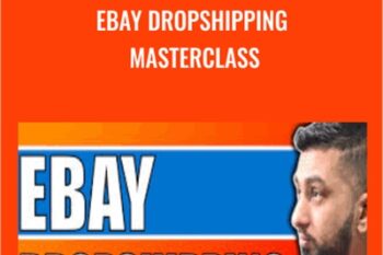 Ebay Dropshipping Masterclass - Sarwar Uddin