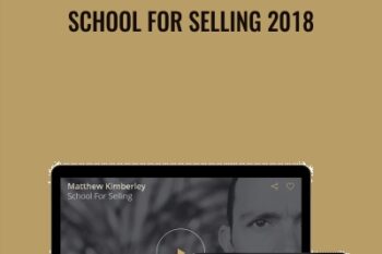 School for Selling 2018 - Matthew Kimberley