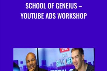 School of Geneius Youtube Ads Workshop - Billy Gene