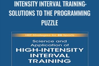 Science and Application of High Intensity Interval Training: Solutions to the Programming Puzzle - Paul Laursen