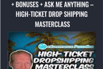 Secret Mastermind Group  + Bonuses  + Ask Me Anything - High-Ticket Drop Shipping Masterclass