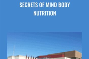 Secrets of Mind Body Nutrition - Marc David