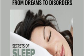 Secrets of Sleep Science: From Dreams to Disorders - H. Craig Heller
