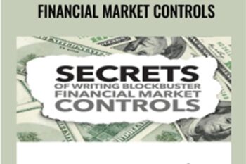 Secrets of Writing Blockbuster Financial Market Controls - AWAI