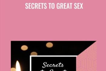 Secrets to Great Sex - John Gray