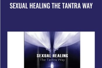 Sexual Healing The Tantra Way - Charles Muir