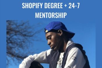 Shopify Degree  + 24-7 Mentorship - Malik Mufasa
