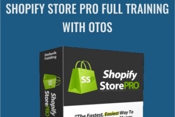 Shopify Store Pro Full Training with OTOS - Nick Fielding