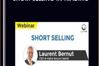 Short Selling in Trading  -  Laurent Bernut