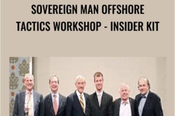 Sovereign Man Offshore Tactics Workshop-Insider Kit - Simon Black