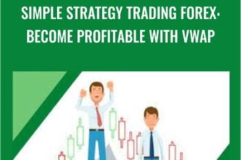 Simple Strategy Trading Forex: Become Profitable with VWAP - Christola BANKOLE