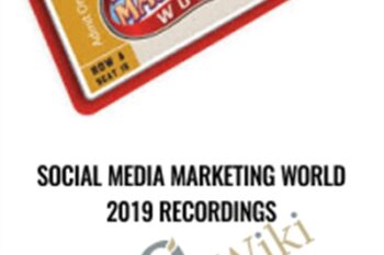 Social Media Marketing World 2019 Recordings - Social Media Examiner
