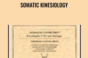 Somatic Kinesiology - Thomas Hanna
