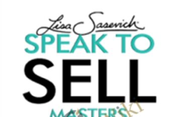 Speak to Sell Masters - Lisa Sasevich