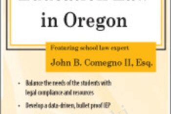 Special Education Law in Oregon - John B. Comegno II