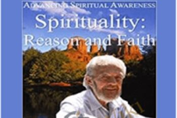 Spirituality: Reason and Faith (2008 Series) - David R. Hawkins