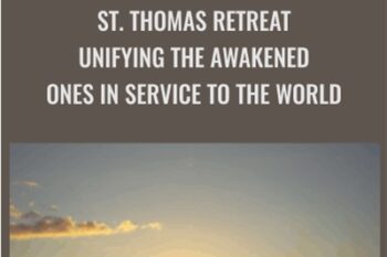 St. Thomas Retreat-Unifying the Awakened Ones in Service to the World - Bentinho Massaro