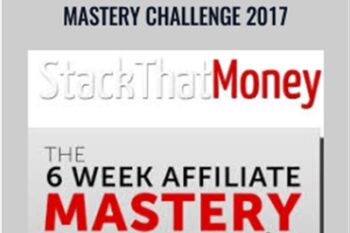 6 Week Affiliate Mastery Challenge 2017 - Stack That Money
