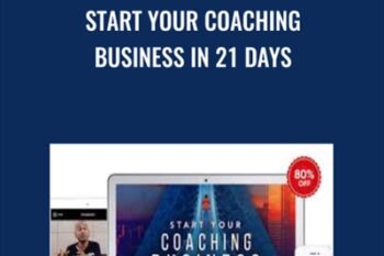 Start Your Coaching Business in 21 Days - Ajit Nawalkha