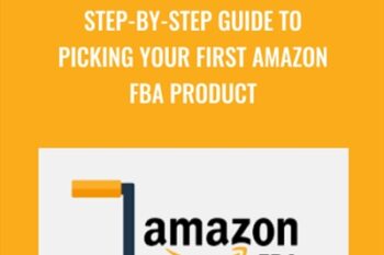 Step-By-Step Guide To Picking Your First Amazon FBA Product - John Campbell and Erik Rogne